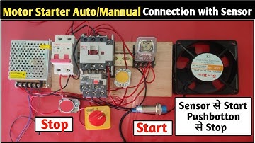 Motor Starter Auto/Mannual Connection with Sensor! How to Control Dol Starter With Sensor