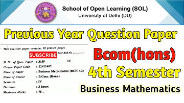 Previous year question paper Business Mathematics Bcom(hons) 4th semester Du Sol