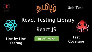Testing in React JS | React Testing Library | Unit Test | Tamil Skillhub