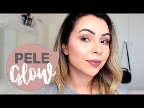 PELE BONITA E ILUMINADA | DICAS PARA UMA MAKE GLOW