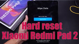 How To Hard Reset Xiaomi Redmi Pad 2 4G How To Hard Reset Xiaomi Redmi Pad 2 4G