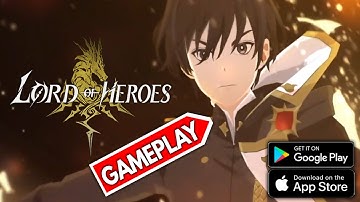 Lord Of Heroes Global Gameplay - Android/iOS