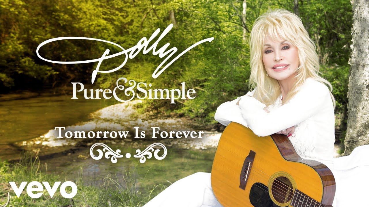 Dolly Parton   Tomorrow Is Forever Audio