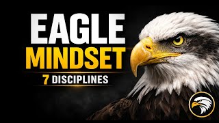 Eagle Mentality: 7 Disciplines That Build Long-Term Winners#facts#mindset#focus#longtermthinking 