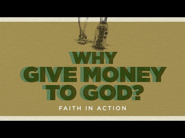 Why give money to God? | Dan Yan | FCC Online class=