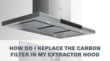 Bosch Rangehood - How To Replace Carbon Filter