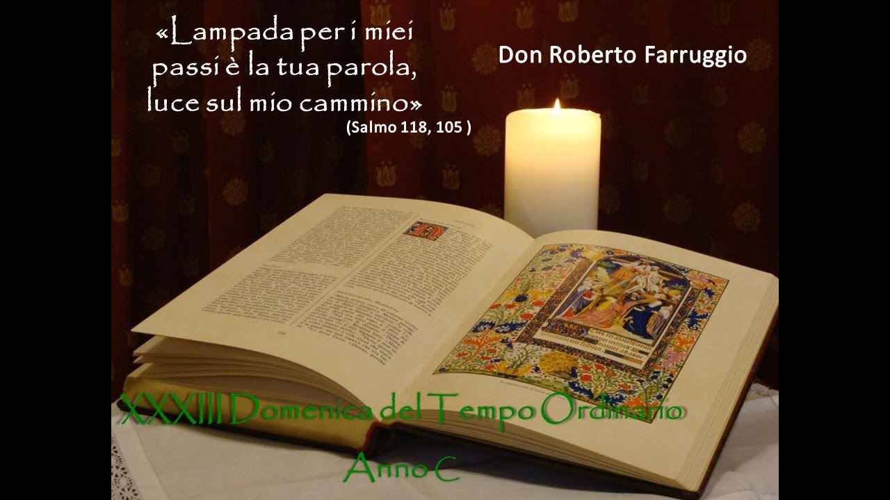 Commento alle Letture - XXXIII Domenica del Tempo Ordinario (Anno C