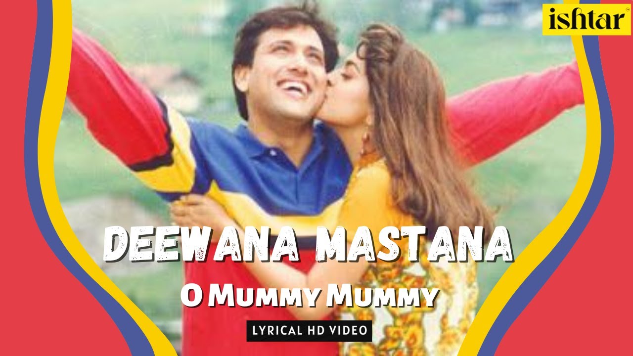 O Mummy Mummy  Deewana Mastana  Lyrical Video  Udit Narayan  Govinda  Anil Kapoor  Juhi Chawla