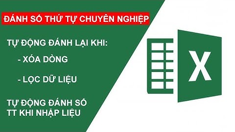 Cách đánh số thứ tự tự động bằng hàm Subtotal