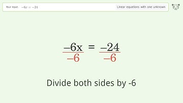 Solve -6x=-24: Linear Equation Video Solution | Tiger Algebra