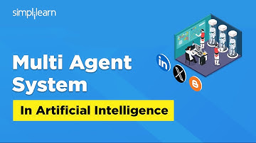Multi Agent System in Artificial Intelligence | How To Build a Multi Agent AI System | Simplilearn