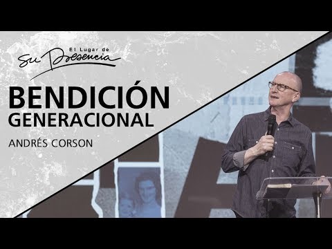 📺 Bendición generacional - @AndresCorson - 6 Octubre 2019