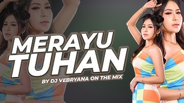 FUNKOT - MERAYU TUHAN ( TRI SUAKA )  || VIRAL TIKTOK FYP SOUND || BY DJ VEBRYANA