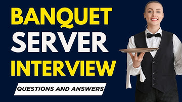 Top 25 Banquet Server Interview Questions and Answers for 2025