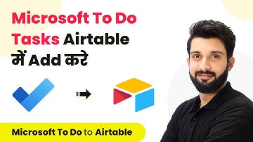 How to Add Microsoft To Do Tasks to Airtable (In Hindi) - Microsoft To Do Airtable Integration