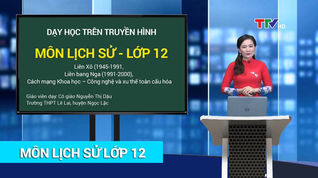 LỊCH SỬ 12 | LIÊN XÔ (1945-1991), LIÊN BANG NGA... - youtube