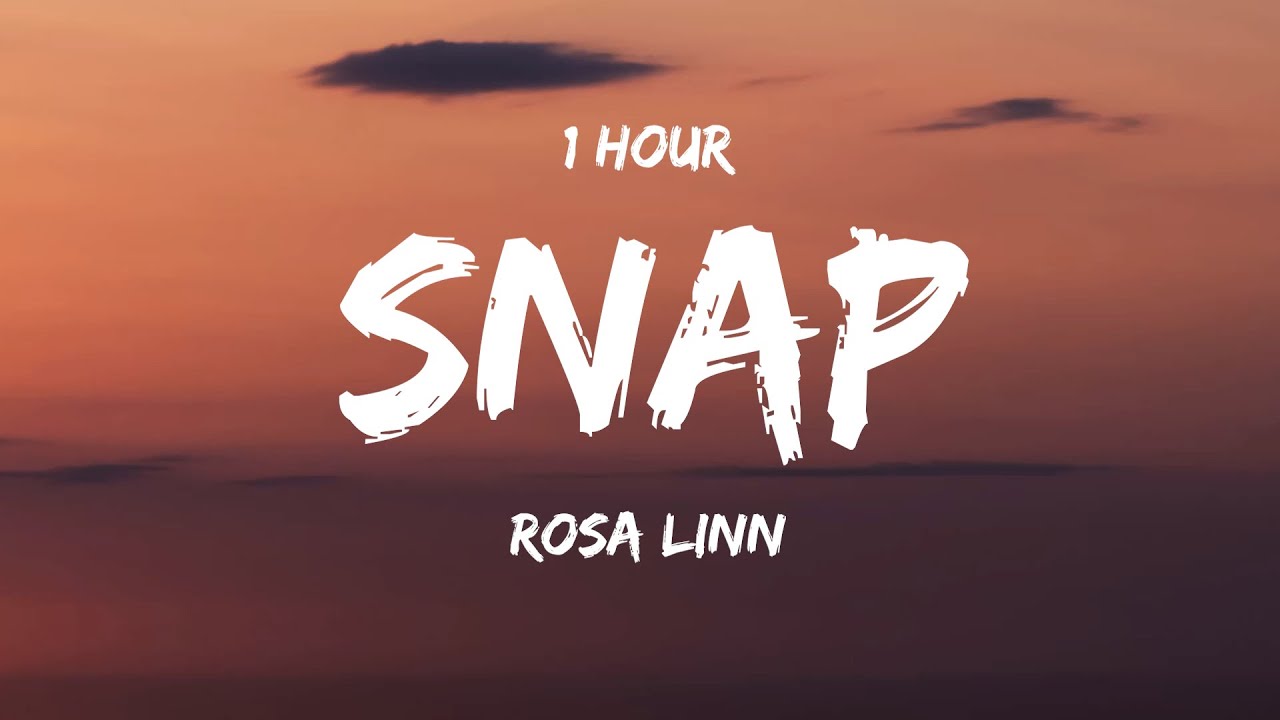 [ 1 HOUR ] Rosa Linn - Snap (Lyrics) - YouTube