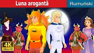 Luna arogantă | The Arrogant Moon in Romanian | @RomanianFairyTales