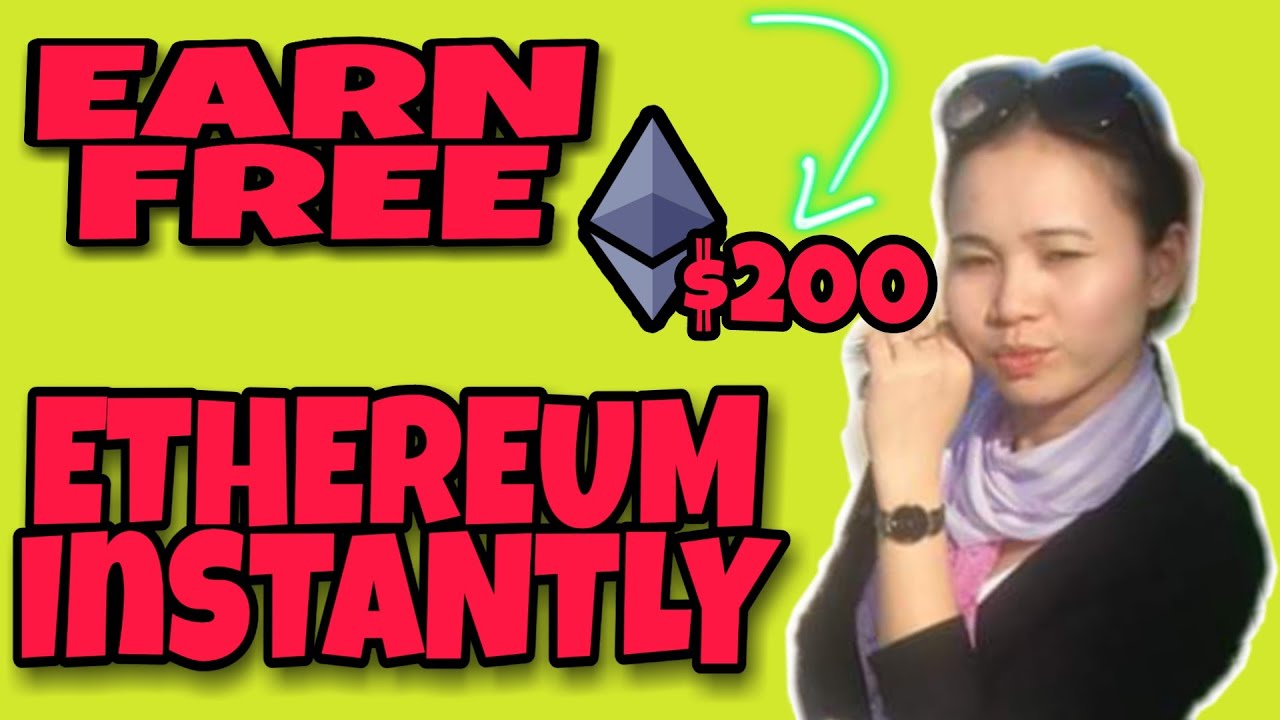 Earn Free Ethereum Instantly YouTube