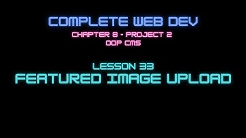 Web Dev 8-33 Featured Image Upload