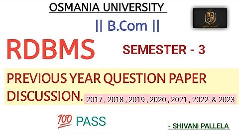 RDBMS || PREVIOUS YEAR QUESTION PAPER DISCUSSION || VIDEO || B.COM || @shivanipallela  ||