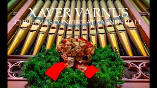 2021 CHRISTMAS CONCERT BY XAVER VARNUS AT VARNUS HALL ON DECEMBER 19, 2021, AT 3 P. M.