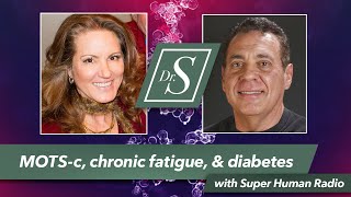 MOTS-c, Chronic Fatigue, and Diabetes with Dr. S