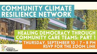 Full CCRN: Healing Democracy Through Community Care Teams – September 10, 2026 Update