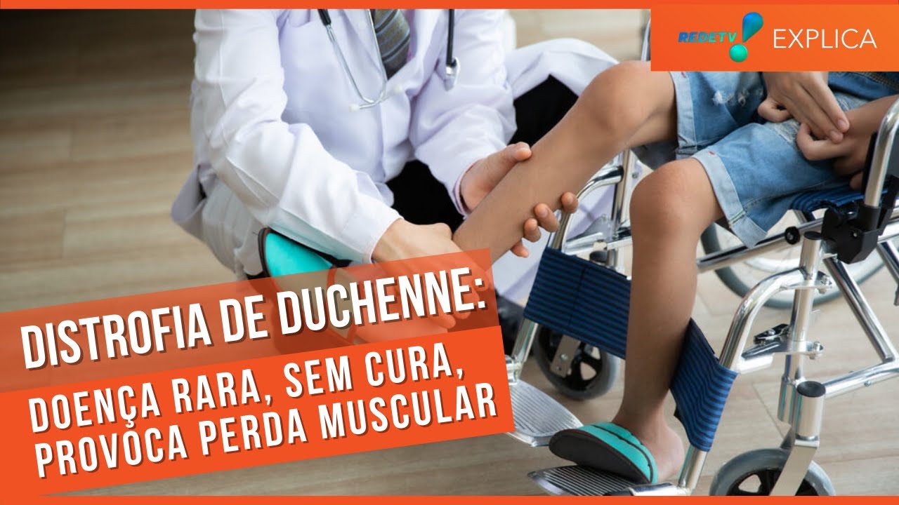 TUDO SOBRE DISTROFIA MUSCULAR DE DUCHENNE (DMD) - REDETV EXPLICA #28