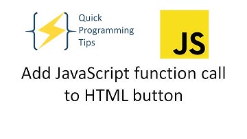 Add JavaScript function call to HTML button | Quick Programming Tips