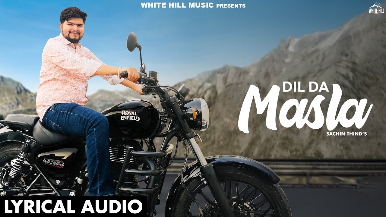Dil Da Masla (Lyrical Audio) Sachin Thind | Sanju Kamboz  | Punjabi Songs 2024 | Naye Punjabi Gane
