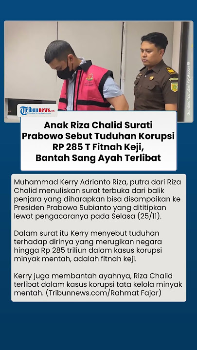 Surati Prabowo dari Penjara, Anak Riza Chalid: Tuduhan Rugikan Negara Rp 285 T Fitnah Keji