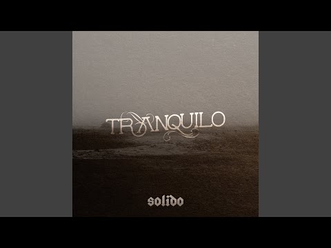 Tranquilo - Grupo Solido