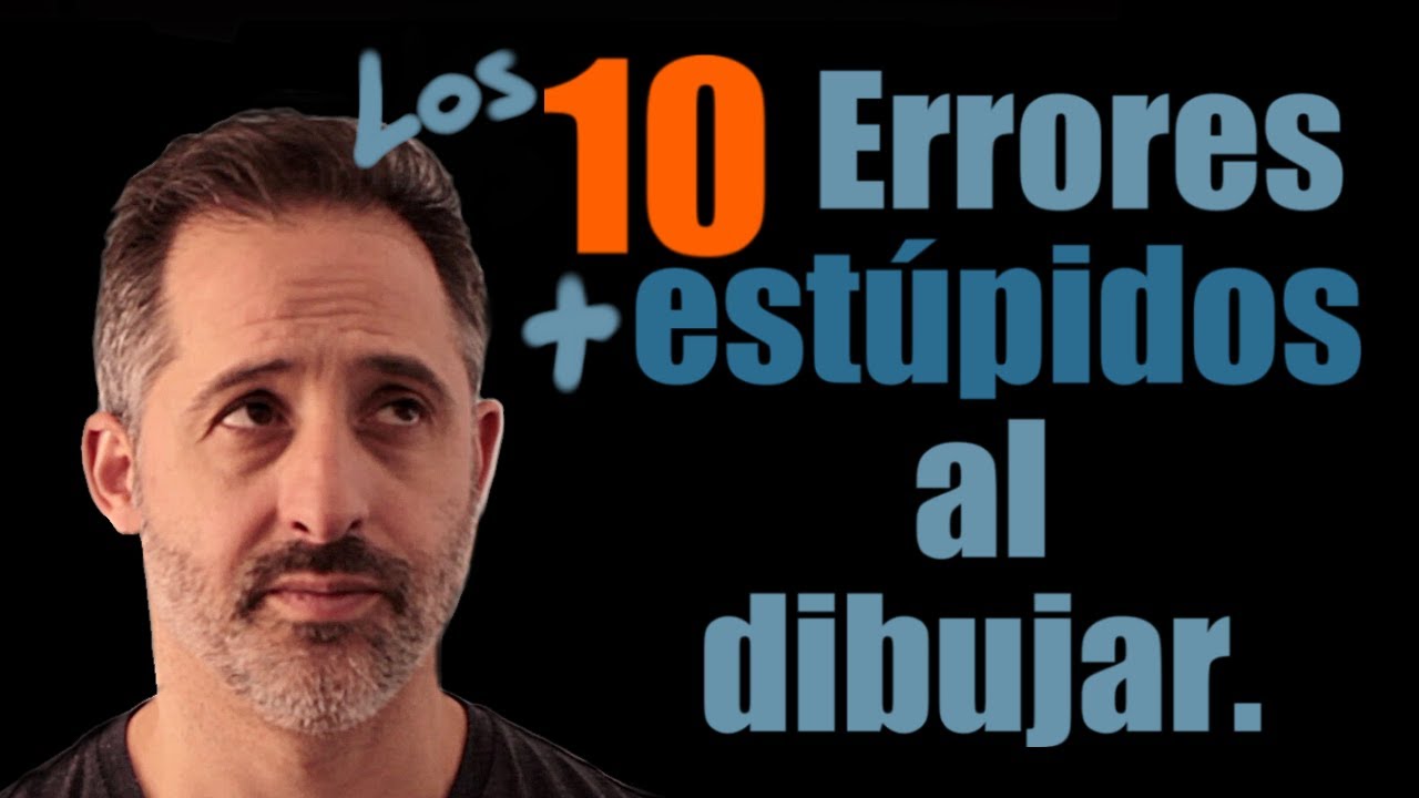 Los 10 ERRORES más ESTÚPIDOS que cometemos al DIBUJAR | Arganza Art