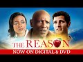 The Reason | Trailer | Own it now on DVD & Digital