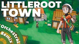 Pokémon Ruby/Sapphire/Emerald | Littleroot Town [Orchestral Remix]