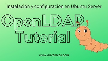 OpenLDAP Tutorial - Instalación y configuracion en Ubuntu Server