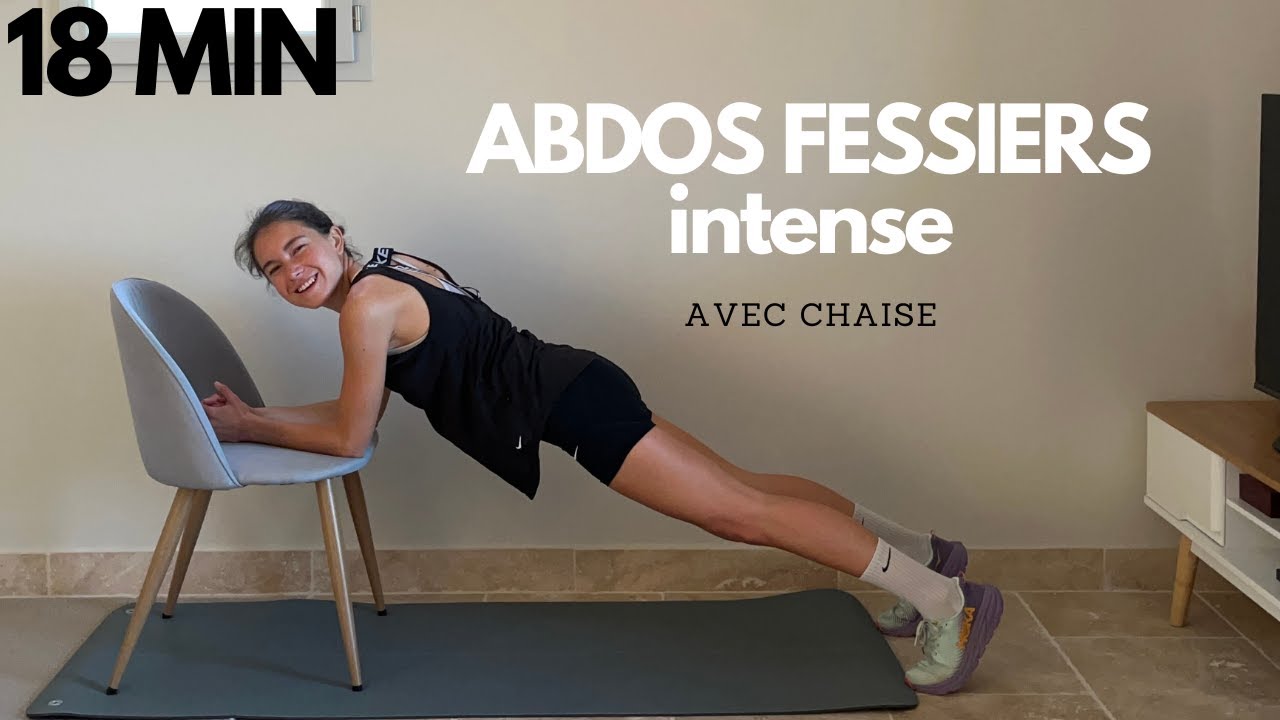 18 MIN FESSIERS ABDOS - exercices avec chaise
