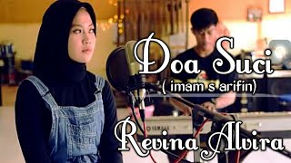 Doa Suci(Imam s arifin)- Revina Alvira !! gadis cantik bersuara merdu