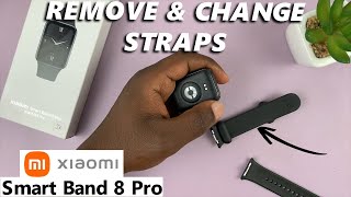 Xiaomi Smart Band 8 Pro: How To Remove Bands | Change Bands