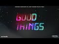 Miniature de la vidéo de la chanson Good Things