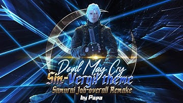 【FFXIVxDMC】Sin-Vergil theme Job remake—When you can play Vergil Motivation combo in ff14?