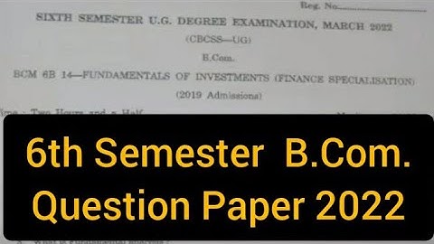 FUNDAMENTALS OF INVESTMENTS  ( F/S )        |      6th Semester  B.Com Question Paper 2022 #calicut