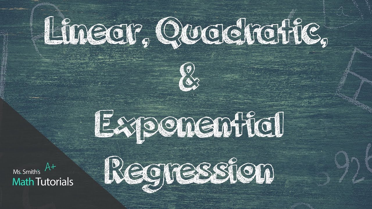 Linear Quadratic And Exponential Regression YouTube Linear Quadratic And Exponential Regression YouTube