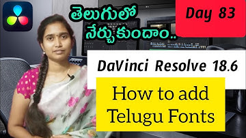 How to add telugu fonts to Davinci Resolve 18.6 in telugu || DAY 83 || TejaswiEdits