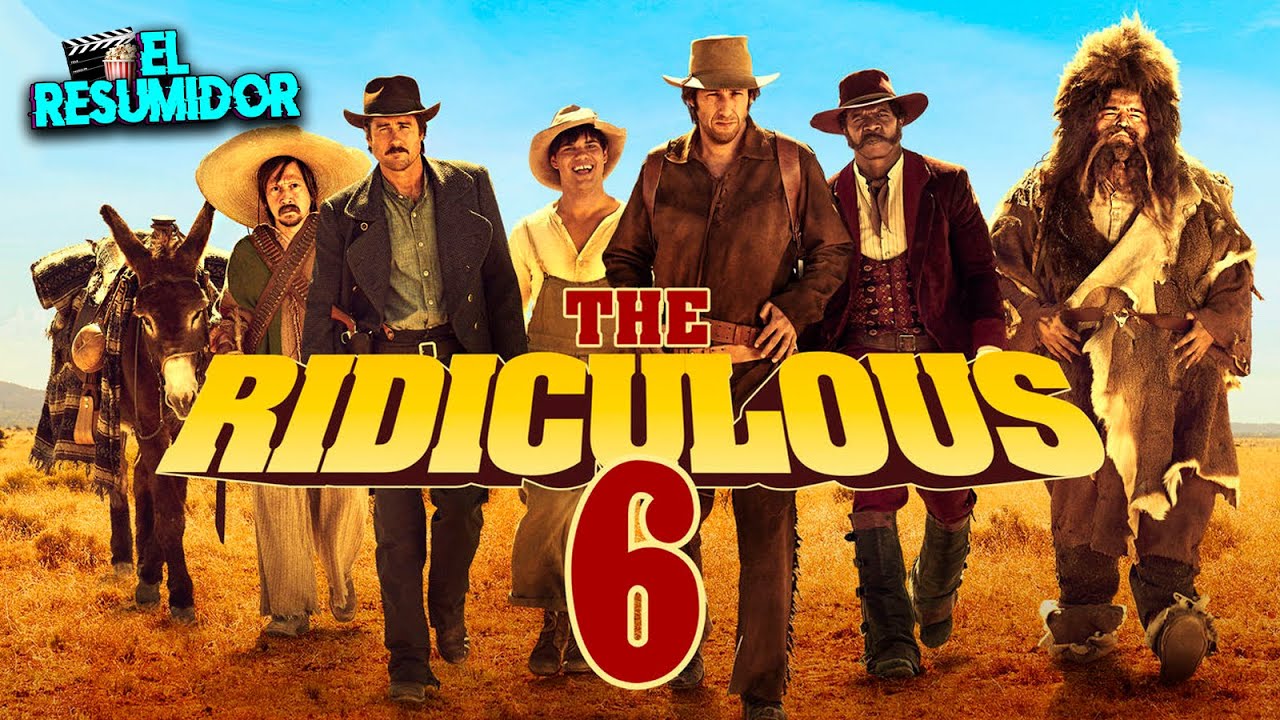 THE RIDICULOUS 6 En 10 Minutos Resumen YouTube THE RIDICULOUS 6 En 10 Minutos Resumen YouTube