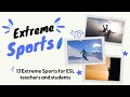 Exploring extreme sports a fun esl learning adventure