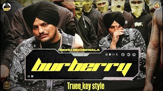 Sidhu Moose Wala - Burberry (truee_key style)