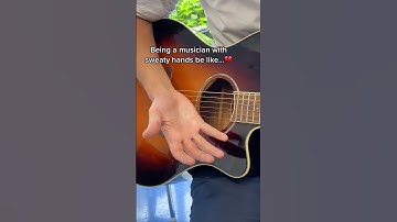 The struggle of being a musician with sweaty hands 💧🎶