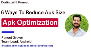 6 Ways to Reduce Your Android Apk Size - Complete Guide by CodingWithPuneet screenshot 2
